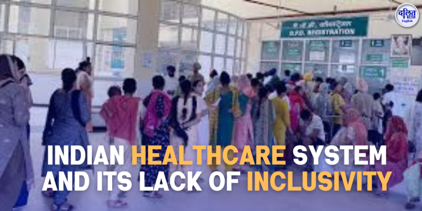 India’s Healthcare Inequalities Severely Affect the Dalits and the Adivasis